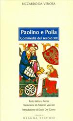 Paolino e Polla. Commedia del secolo XIII