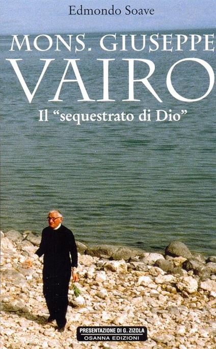 Mons. Giuseppe Vairo. Il sequestrato di Dio - Edmondo Soave - ebook