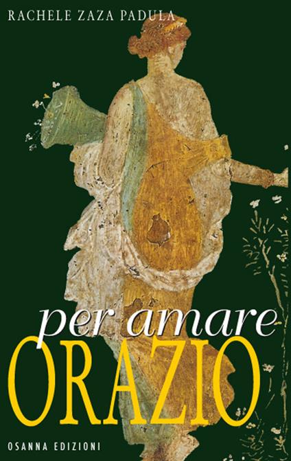 Per amare Orazio - Rachele Zaza Padula - ebook