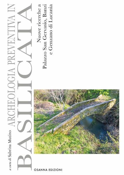 Archeologia preventiva in Basilicata. Nuove ricerche a Palazzo San Gervasio, Banzi e Genzano di Lucania - copertina