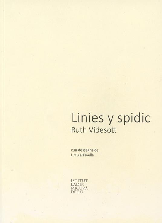 Linies y spidic. Ediz. ladina - Ruth Videsott - copertina