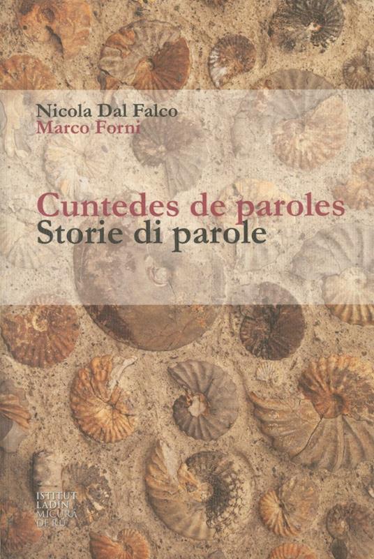 Cuntedes de paroles-Storie di parole - Nicola Dal Falco,Marco Forni - copertina