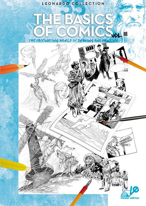 The basics of comics. The fascinating world of drawing and painting. Vol. 3 - copertina
