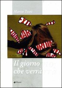 Il giorno che verrà - Marco Tesei - copertina