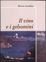 Il vino e il gelsomini