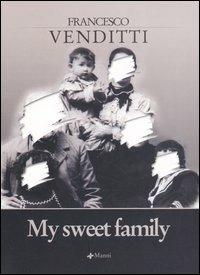 My sweet family - Francesco Venditti - copertina