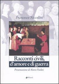 Racconti civili, d'amore e di guerra - Francesco Niccolini - copertina