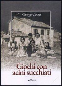 Giochi con acini succhiati - Giorgio Leoni - copertina
