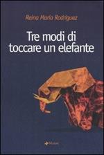 Tre modi di toccare un elefante