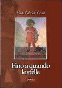 Fino a quando le stelle - Gabriella Genisi - copertina