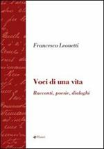 Voci di una vita. Racconti, poesie, dialoghi