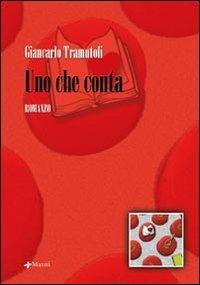 Uno che conta - Giancarlo Tramutoli - copertina
