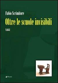 Oltre le scuole invisibili - Fabio Scrimitore - copertina