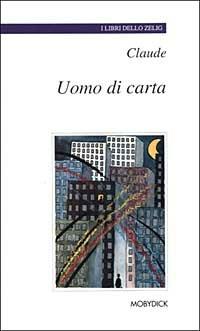 Uomo di carta - Claude - copertina