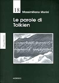 Le parole di Tolkien - Massimiliano Morini - copertina
