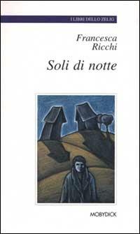 Soli di notte - Francesca Ricchi - copertina