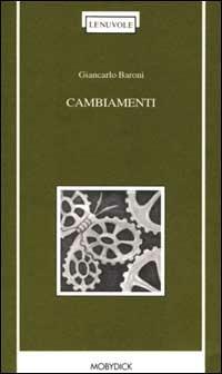 Cambiamenti - Giancarlo Baroni - copertina