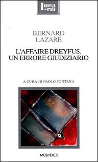 L' affaire Dreyfus. Un errore giudiziario - Bernard Lazare - copertina