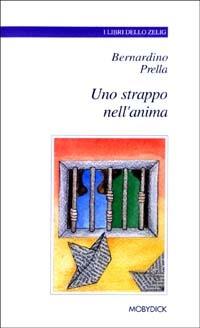 Uno strappo nell'anima - Bernardino Prella - copertina