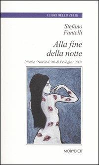 Alla fine della notte - Stefano Fantelli - copertina