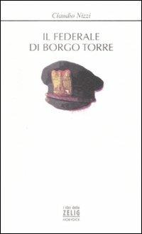 Il federale di Borgo Torre - Claudio Nizzi - copertina