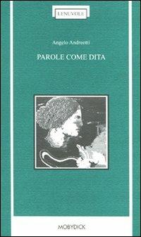 Parole come dita - Angelo Andreotti - copertina