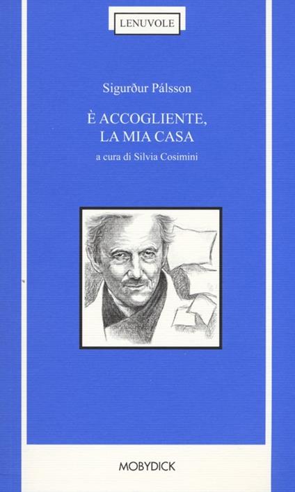 È accogliente, la mia casa. Testo islandese a fronte - Sigurour Pálsson - copertina