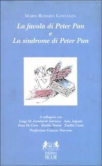 La favola di Peter Pan e la sindrome di Peter Pan - M. Rosaria Costanza - copertina