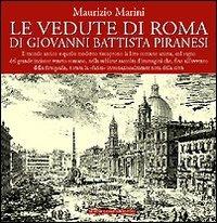 Le vedute di Roma di Giovanni Battista Piranesi - Maurizio Marini - copertina