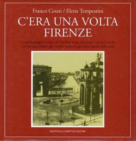 C'era una volta Firenze - Franco Cesati,Elena Tempestini - 3