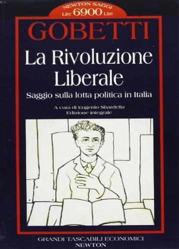 La rivoluzione liberale. Saggio sulla lotta politica in Italia - Piero Gobetti - copertina