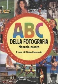 ABC della fotografia. Manuale pratico - copertina
