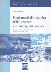 Fondamenti di dinamica delle strutture e di ingegneria sismica - Roberto Giacchetti - copertina
