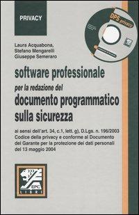 Software professionale per la redazione del documento programmatico sulla sicurezza - Laura Acquabona,Stefano Mengarelli,Giuseppe Semeraro - copertina