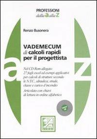 Vademecum di calcoli rapidi per il progettista. Con CD-ROM - Renzo Busonera - copertina