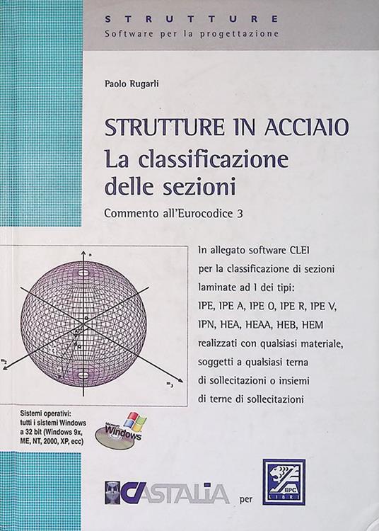Strutture in acciaio. La classificazione delle sezioni. Commento all'Eurocodice 3 - Paolo Rugarli - copertina