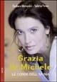 Grazia Di Michele. Le corde dell'anima. Con CD-Audio - Barbara Mengozzi,Valeria Festa - copertina