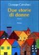 Due storie di donne - Giuseppe Carnabuci - copertina