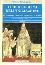 I libri sublimi dell'iniziazione