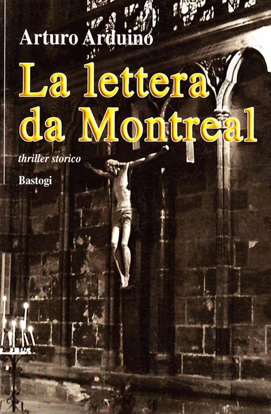 La lettera da Montreal - Arturo Arduino - copertina