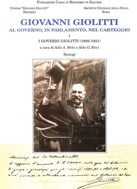 Giovanni Giolitti. Vol. 1: I governi Giolitti (1892-1921) - copertina