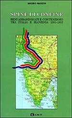 Spine di confine. Beni abbandonati e contenzioso tra Italia e Slovenia (1991-1997)