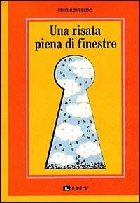 Una risata piena di finestre - Pino Roveredo - copertina
