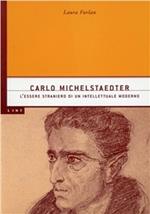 Carlo Michelstaedter: l'essere straniero di un intellettuale moderno