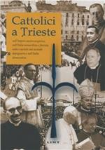 Cattolici a Trieste