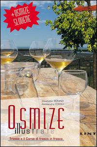 Osmize illustrate. Trieste e il Carso di frasca in frasca - Alessandra Cossu,Elisabetta Bonino - copertina
