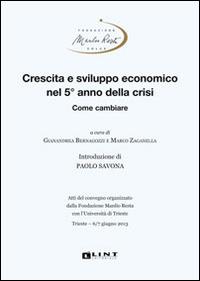 Crescita e sviluppo economico nel 5° anno della crisi. Come cambiare - copertina