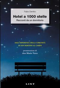 Hotel a 1000 stelle. Racconti da un dormitorio - Fabio Denitto - copertina