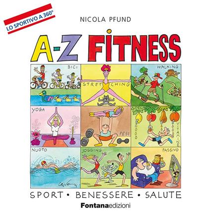 A-Z fitness. Sport, benessere, salute - Nicola Pfund - copertina