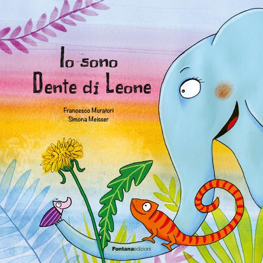 Io sono Dente di Leone - Francesco Muratori - copertina